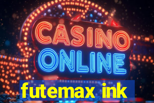 futemax ink